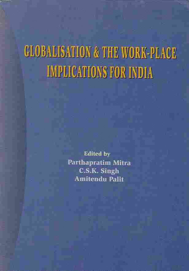 Globalisation And the Work-Place Implications For India